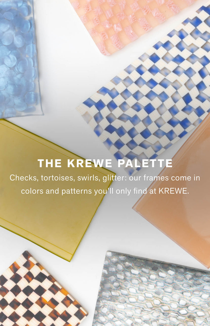 THE KREWE PALETTE: Checks, tortoises, swirls, glitter: our frames come in colors and patterns you'll only find at KREWE.