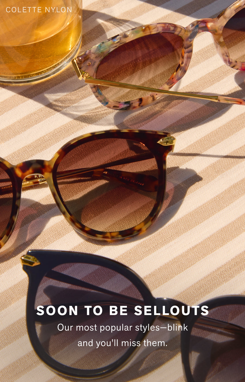 SUMMER SELLOUTS We’ve been hard at work in our design studio dreaming up the best and brightest frames for the summer…blink and you’ll miss them. Shop Summer Bestsellers